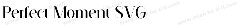 Perfect Moment SVG字体转换